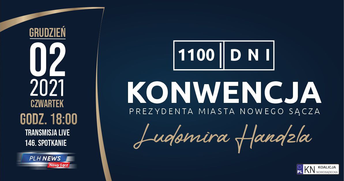 1100 Dni Konwencja Prezydenta Miasta Nowego Sącza Ludomira Handzla
