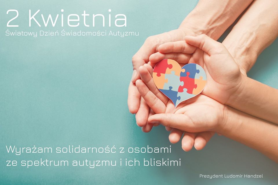 ???2 Kwietnia -Światowy Dzień Świadomości Autyzmu Wyrażam solidarność z osobami ze spektrum autyzmu i ich bliskimi.???
